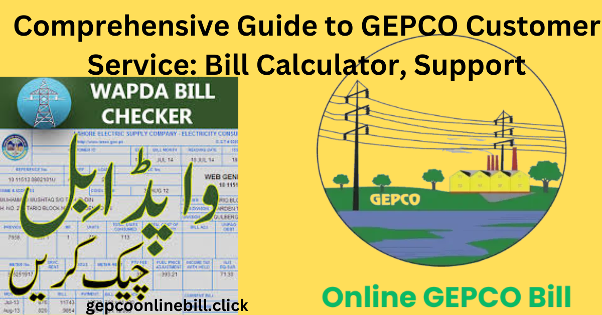 The Ultimate Guide to Checking Your WAPDA Bill Online with GEPCO: Bill Calculator